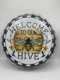 Welcome To Our Hive 35cm Decorative Bottle Cap